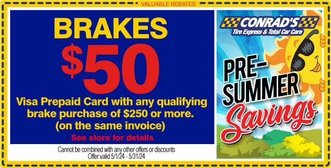 $50 Visa prepaid Card with any qualifying brake purchase of $250 or more