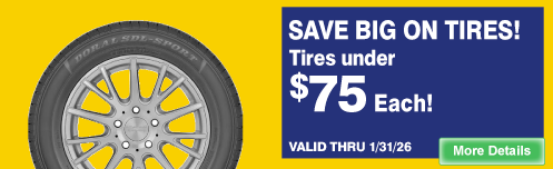 SAVE BIG ON TIRES, Tires under $75 each